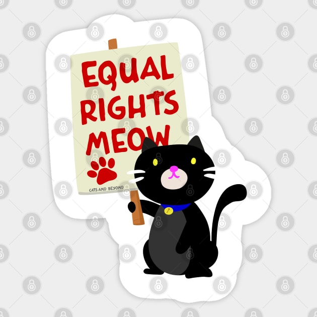 Black Cat Equal Rights Meow Protest Sign Sticker by uncannysage